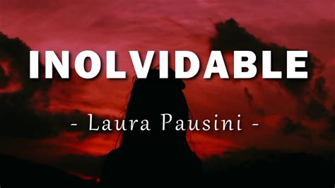 inolvidable letra remix|inolvidable letra laura pausini.